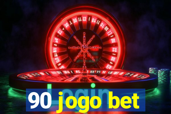 90 jogo bet